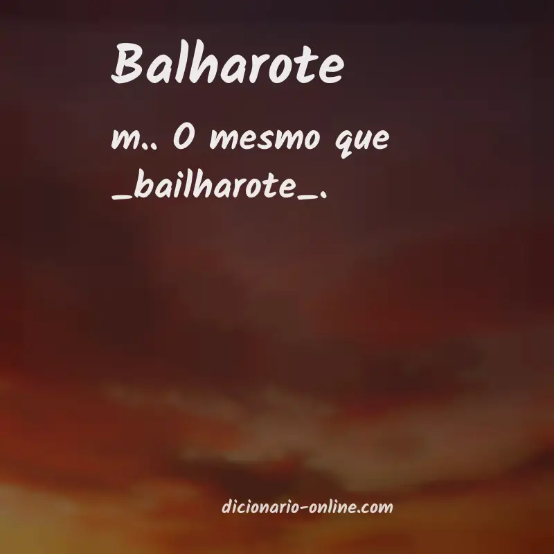 Significado de balharote