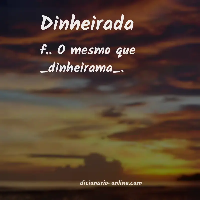 Significado de dinheirada