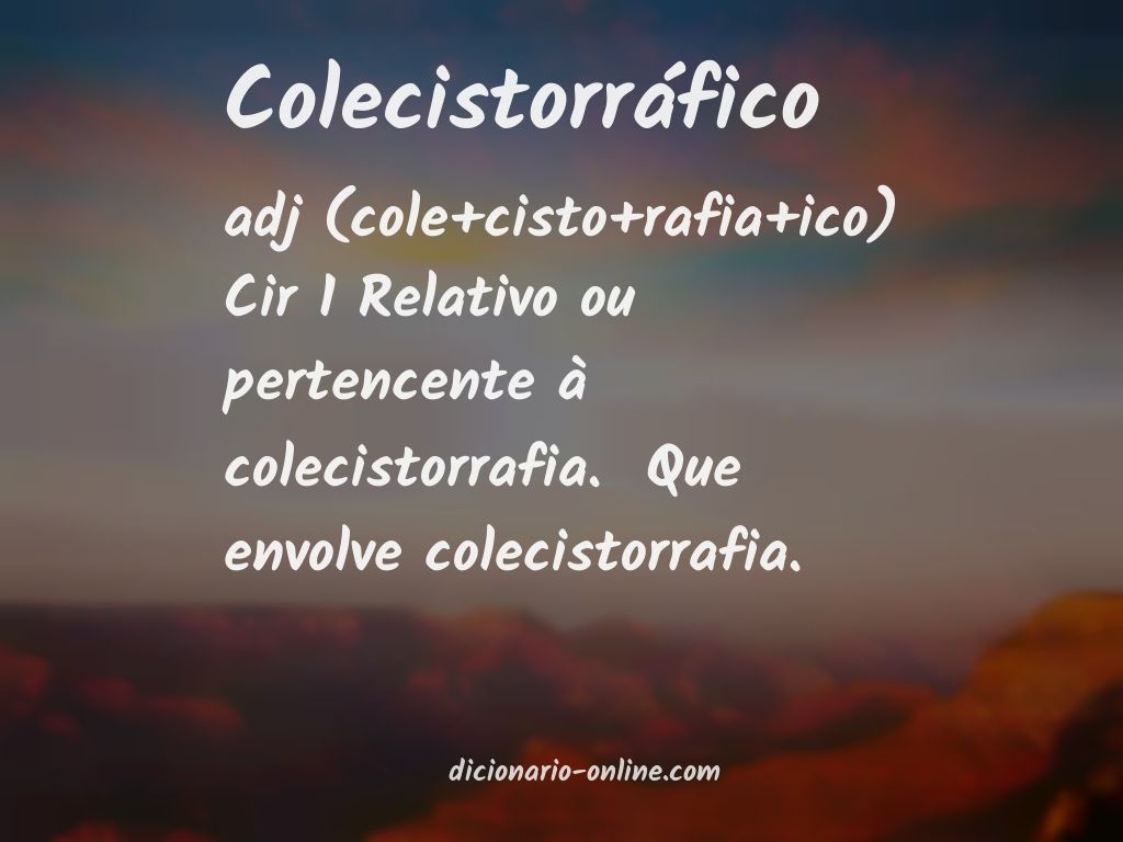 Significado de colecistorráfico