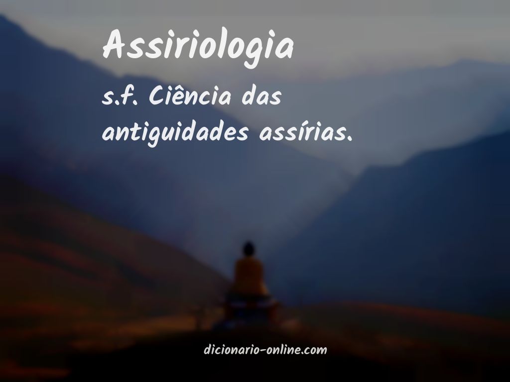 Significado de assiriologia