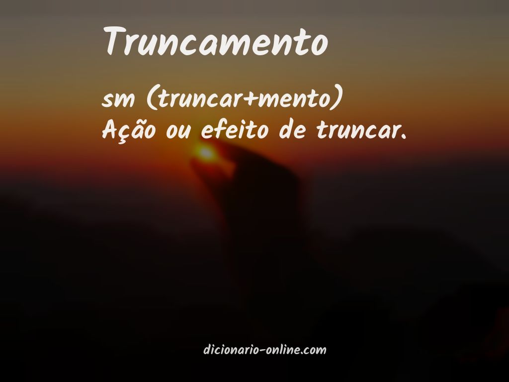 Significado de truncamento