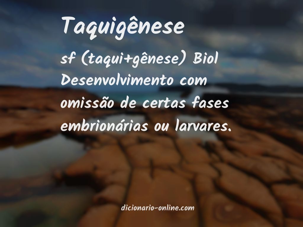 Significado de taquigênese