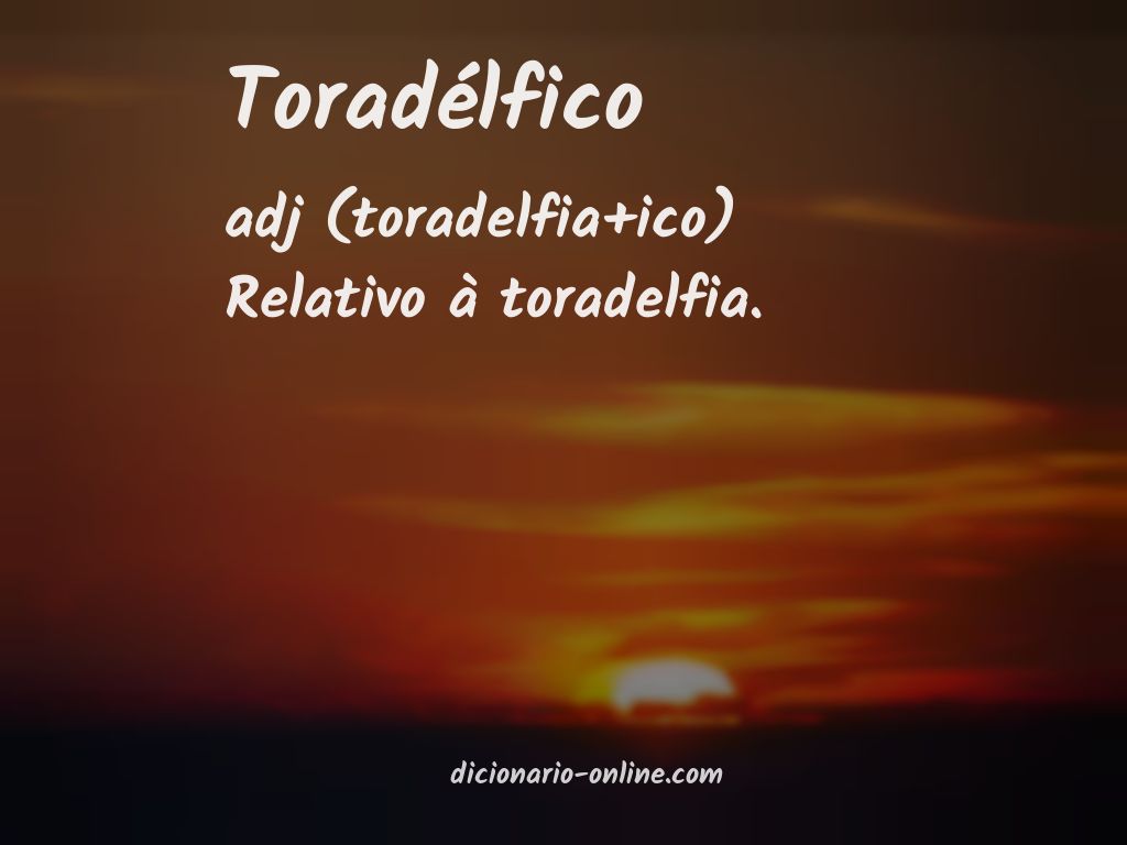 Significado de toradélfico