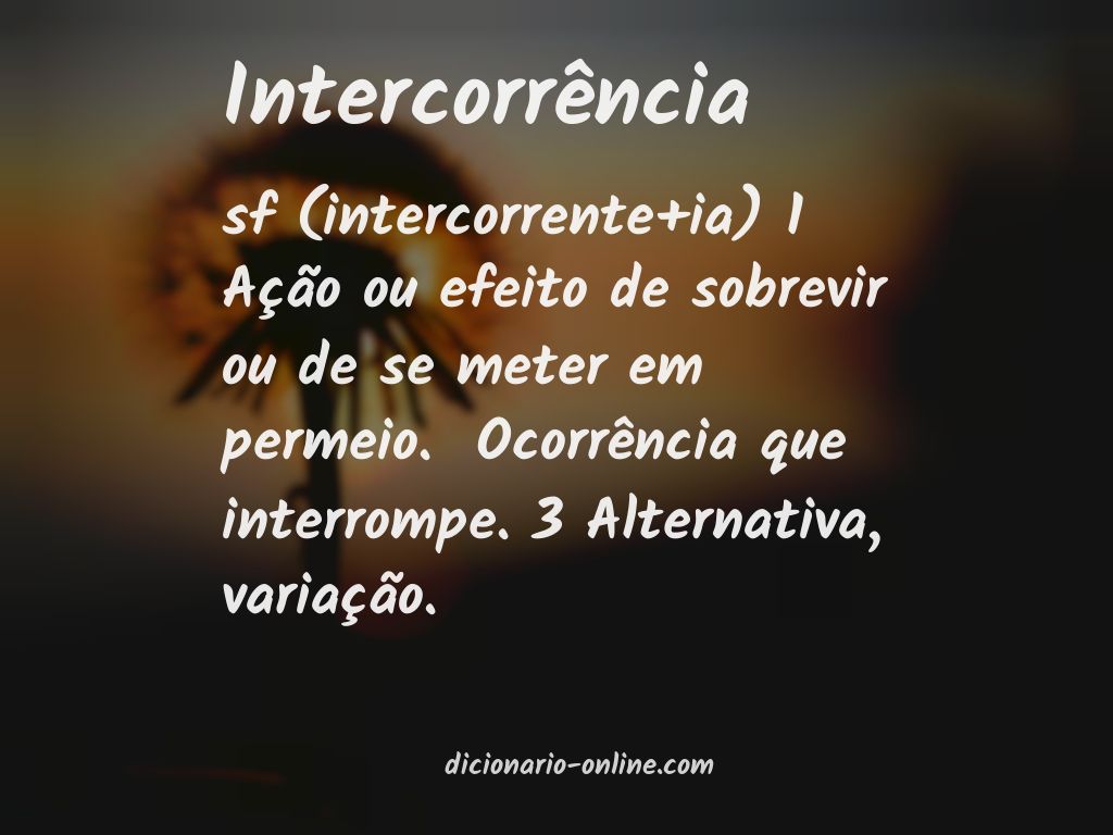 Significado de intercorrência