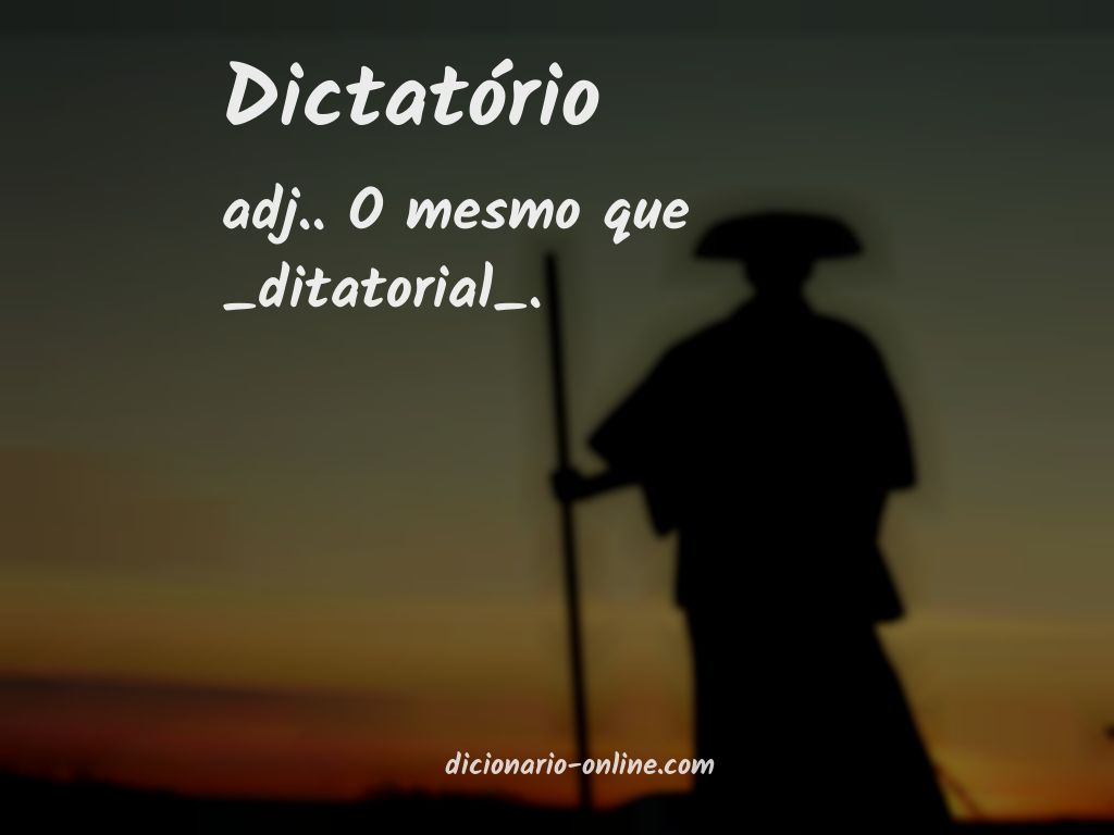 Significado de dictatório