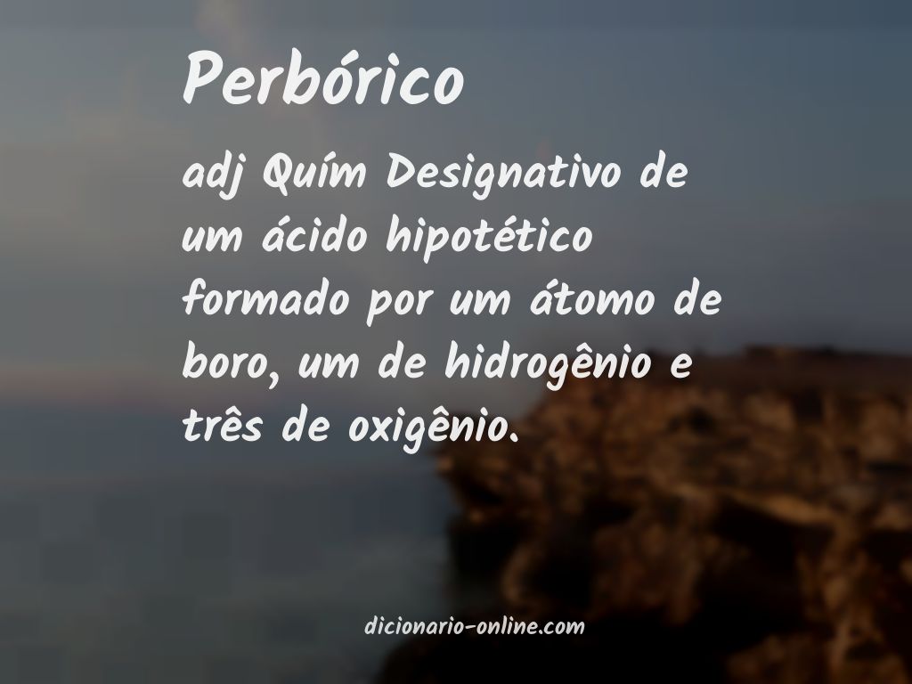 Significado de perbórico