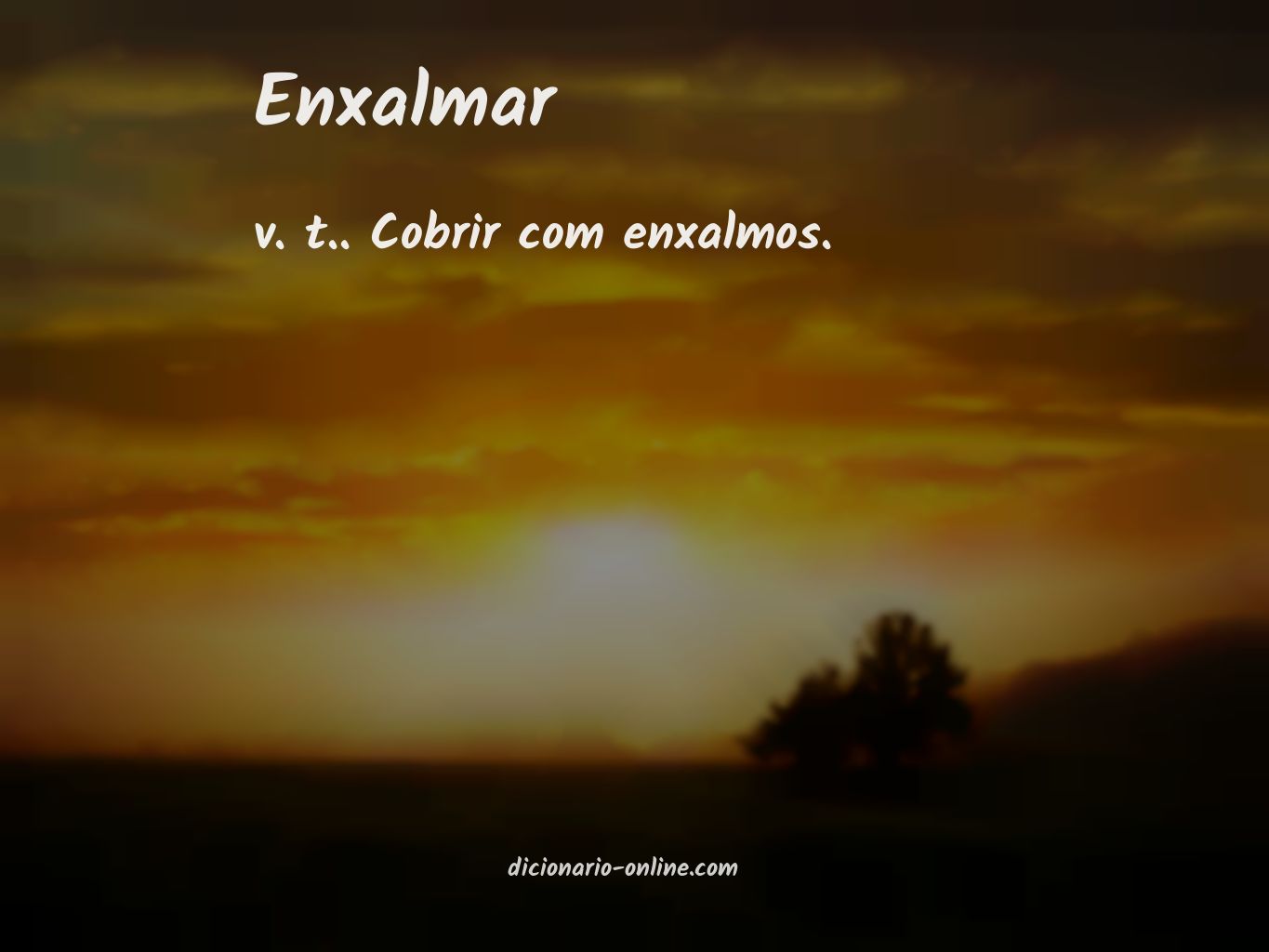 Significado de enxalmar