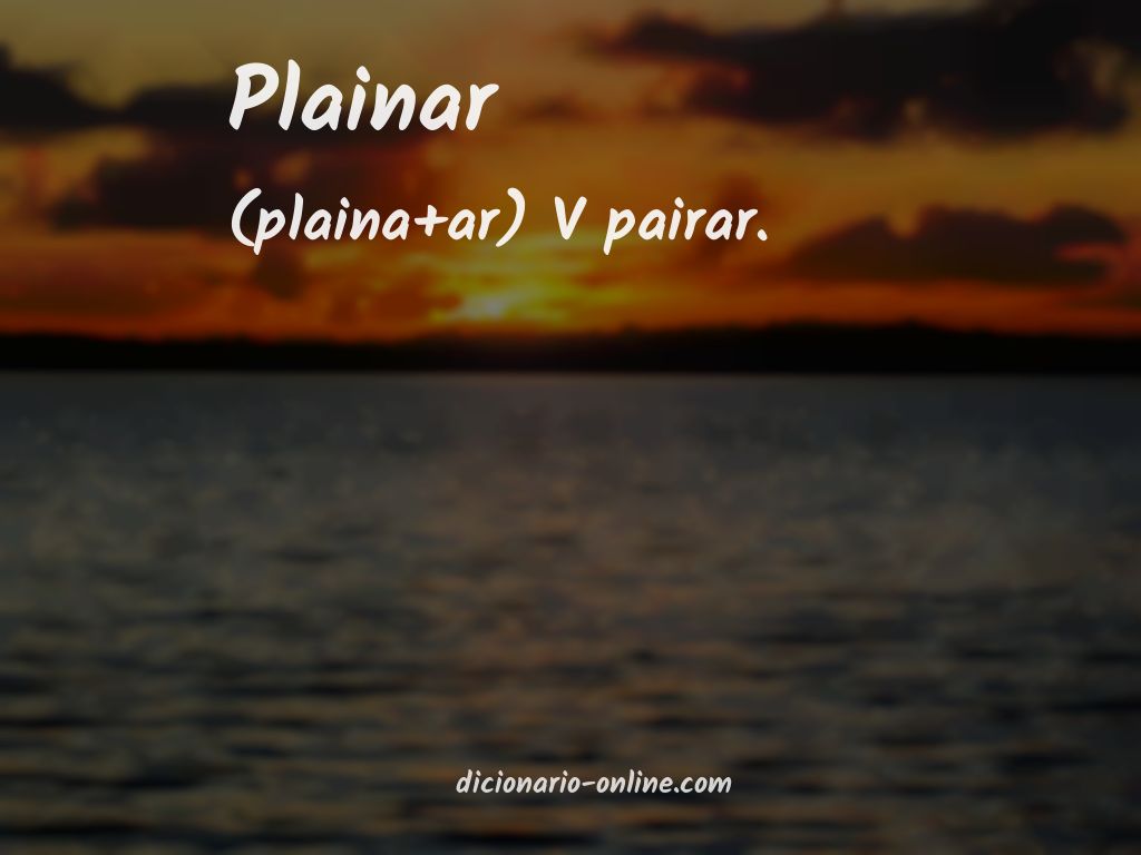 Significado de plainar