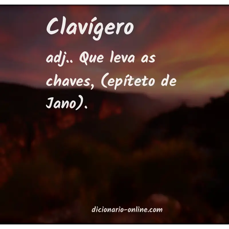 Significado de clavígero