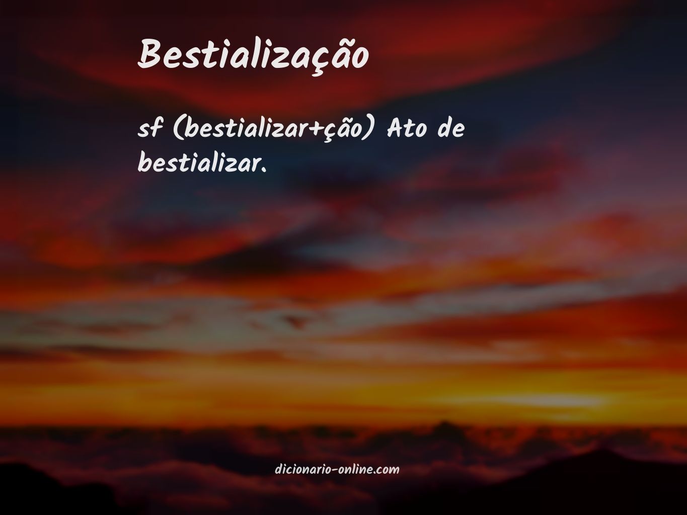 Significado de bestialização