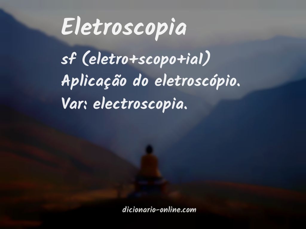 Significado de eletroscopia
