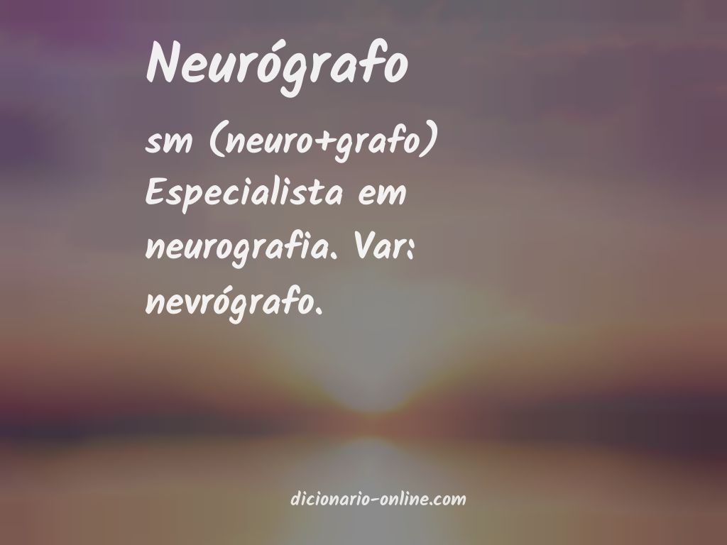 Significado de neurógrafo