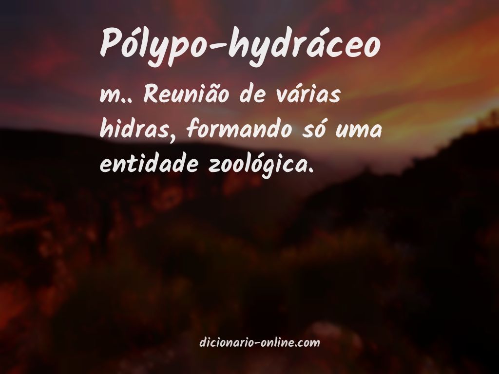 Significado de pólypo-hydráceo