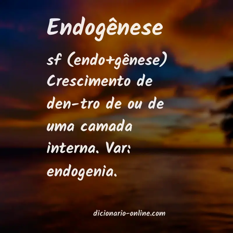 Significado de endogênese