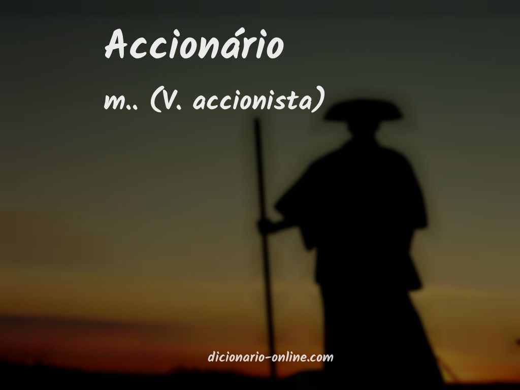 Significado de accionário