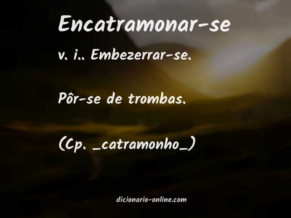 Significado de encatramonar-se