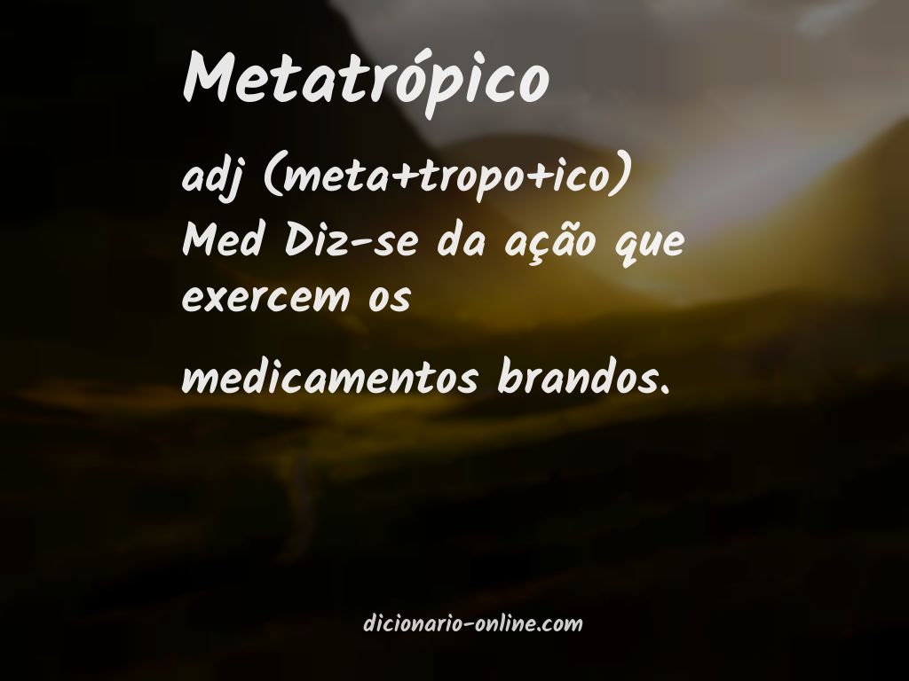 Significado de metatrópico