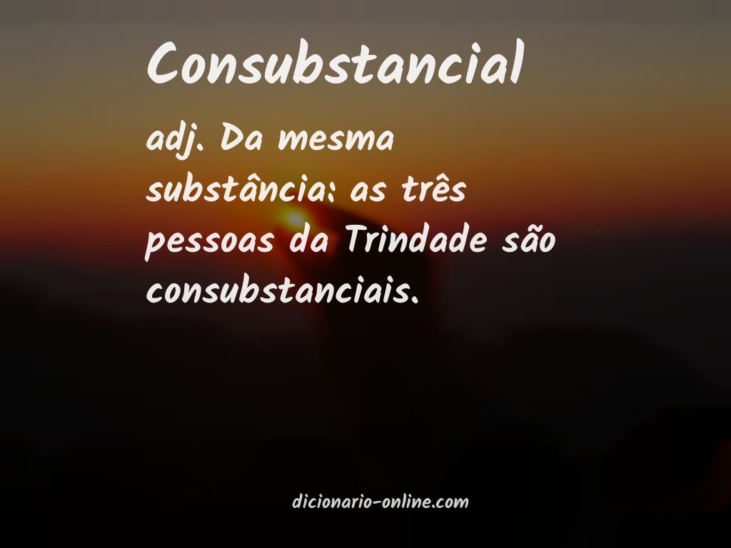 Significado de consubstancial