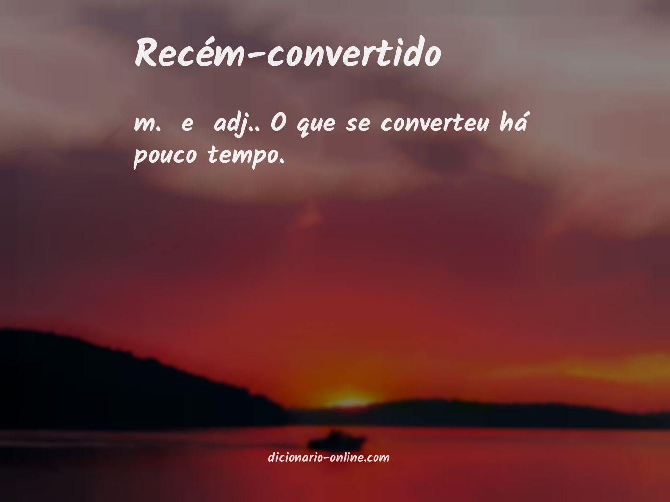 Significado de recém-convertido