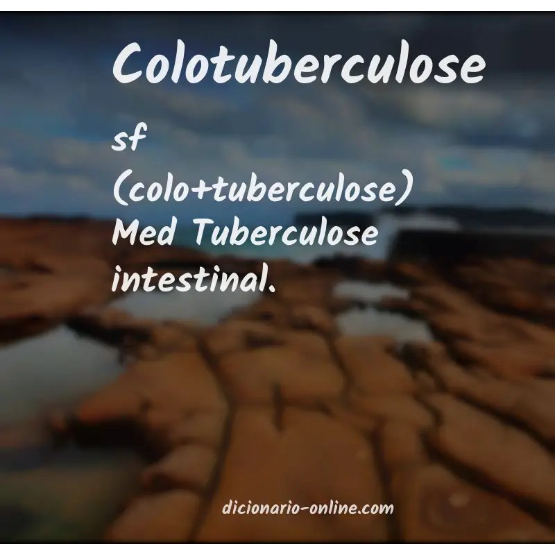Significado de colotuberculose