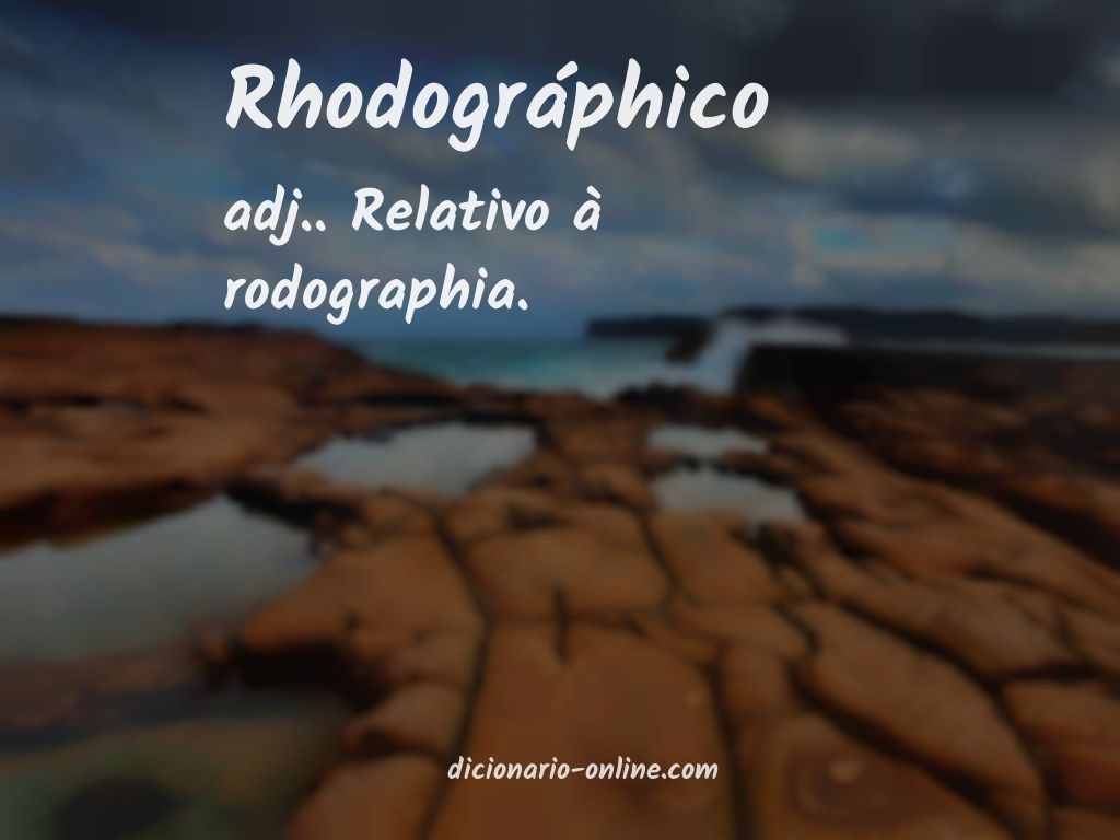 Significado de rhodográphico