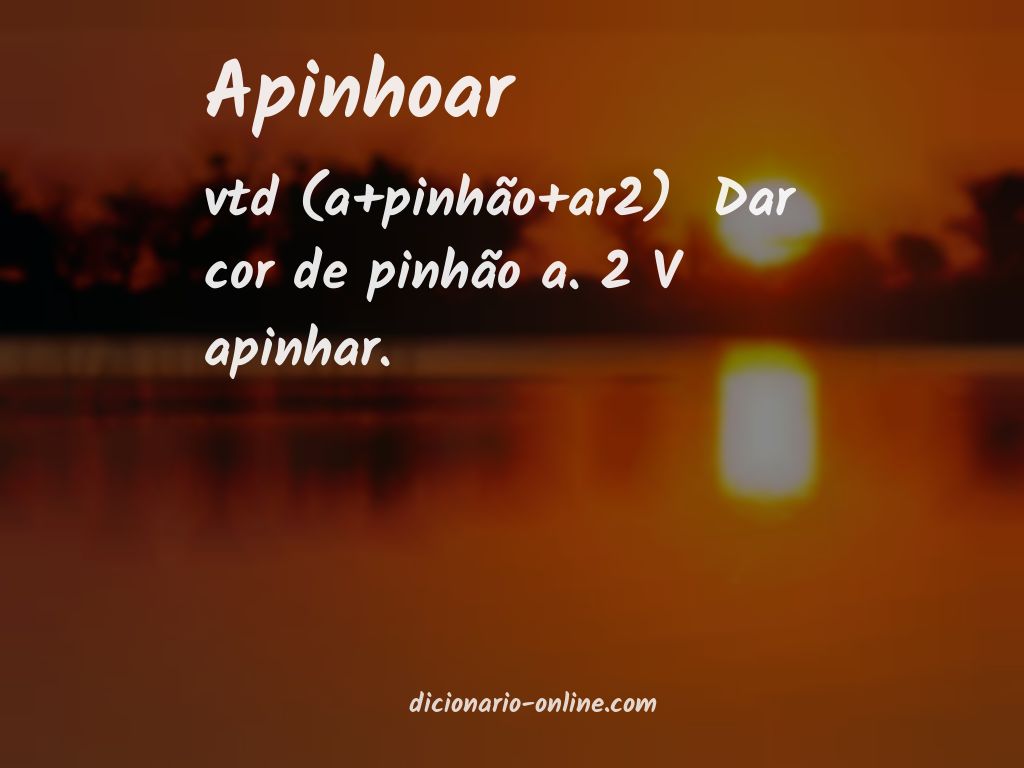 Significado de apinhoar