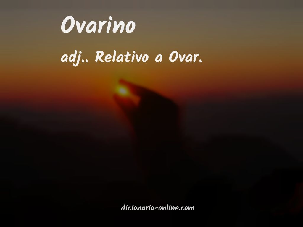 Significado de ovarino