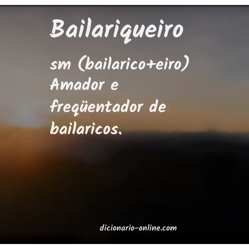 Significado de bailariqueiro