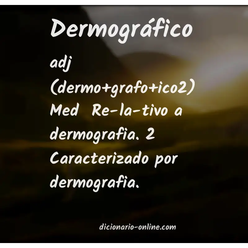 Significado de dermográfico