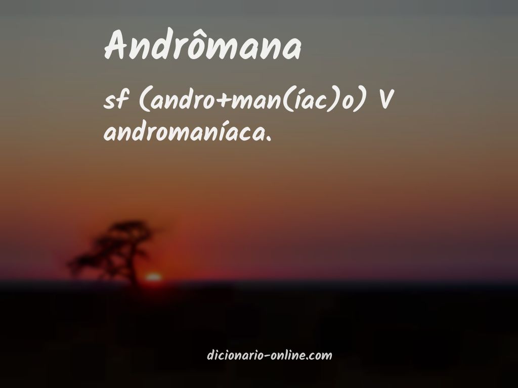 Significado de andrômana