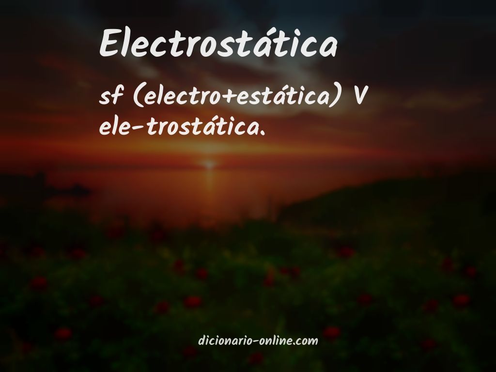 Significado de electrostática