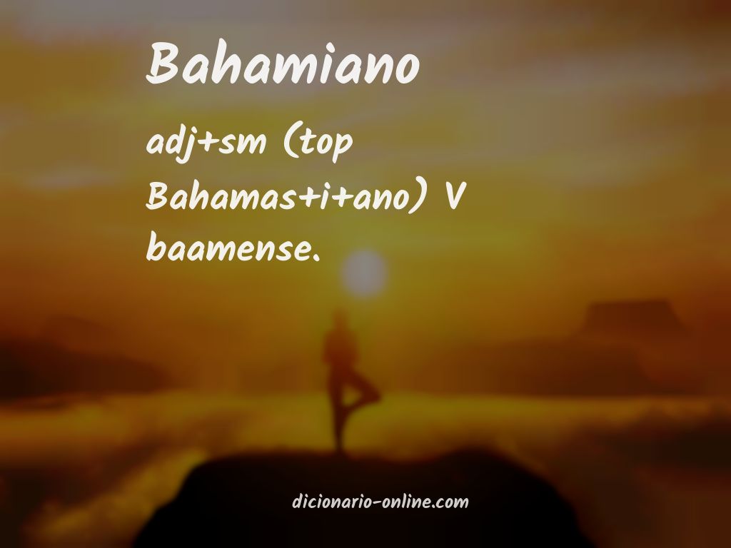 Significado de bahamiano