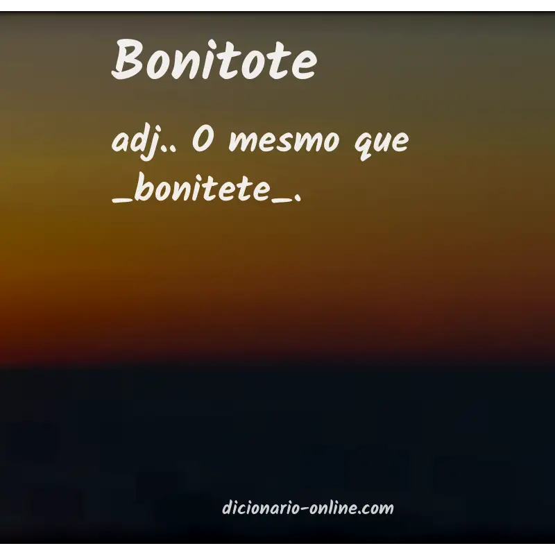 Significado de bonitote