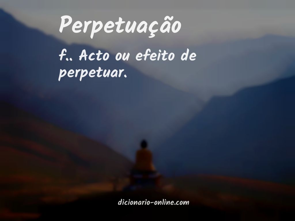 Significado de perpetuação