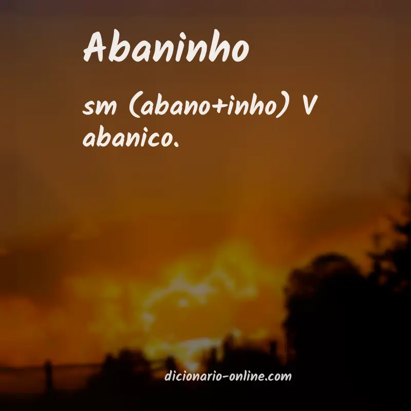 Significado de abaninho