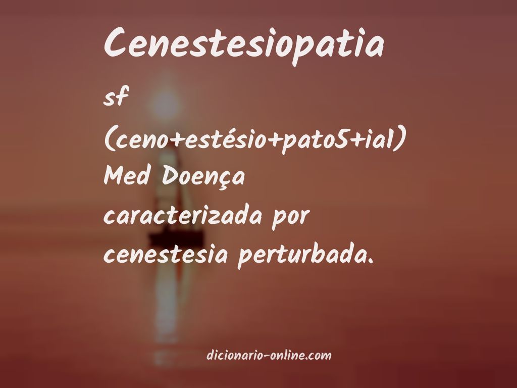 Significado de cenestesiopatia