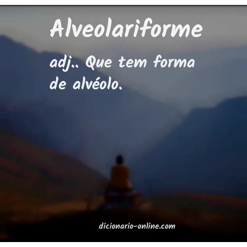 Significado de alveolariforme