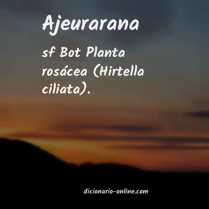 Significado de ajeurarana