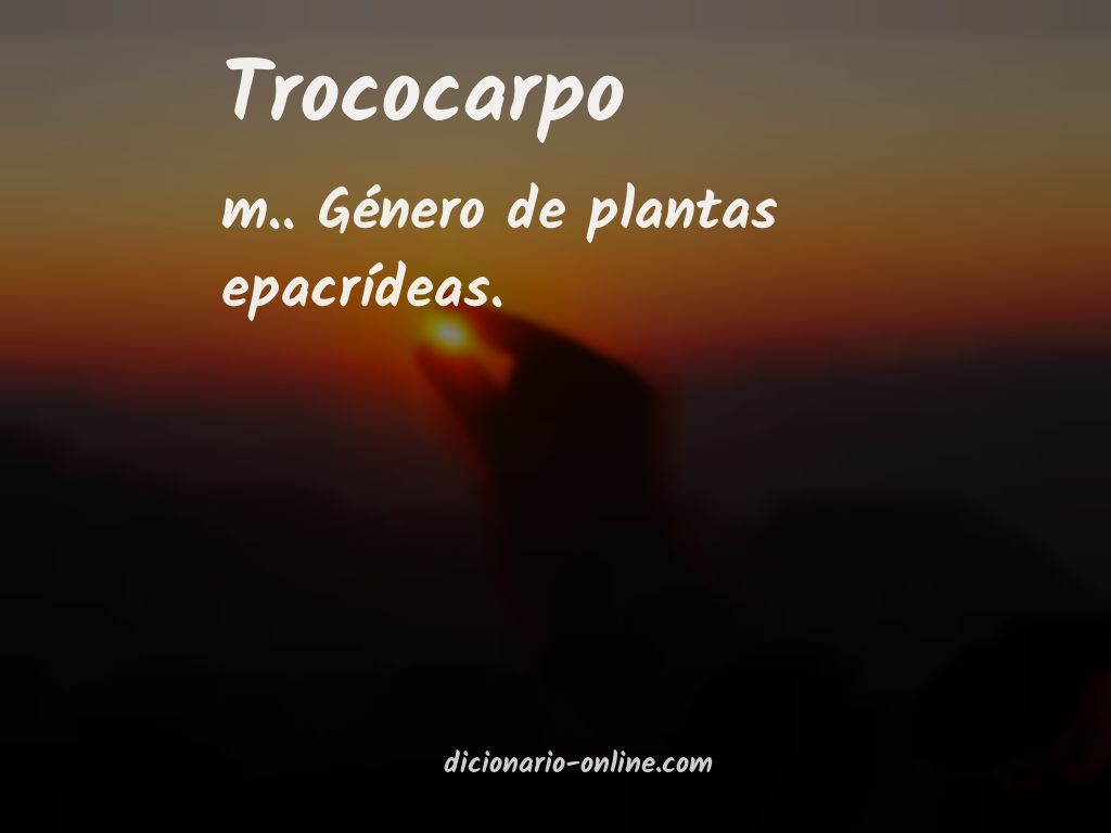 Significado de trococarpo