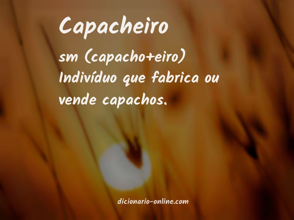 Significado de capacheiro