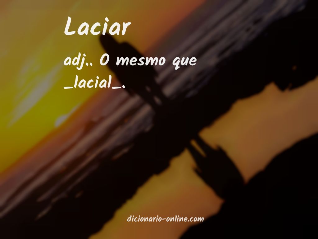 Significado de laciar