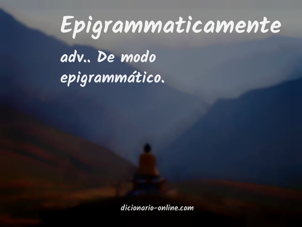 Significado de epigrammaticamente