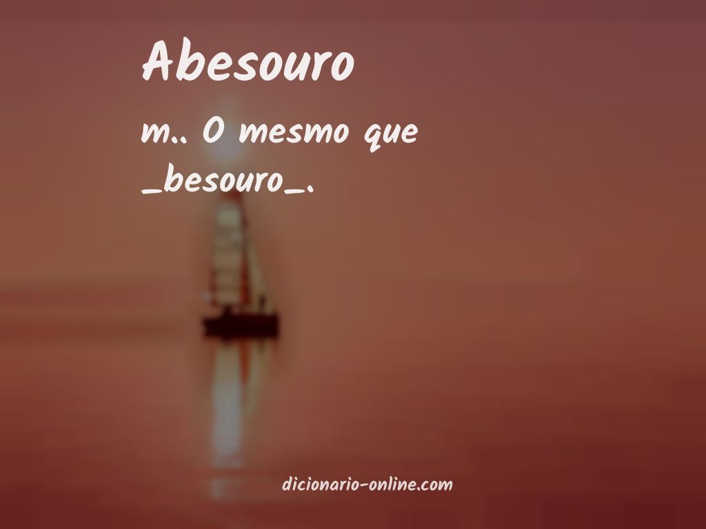 Significado de abesouro