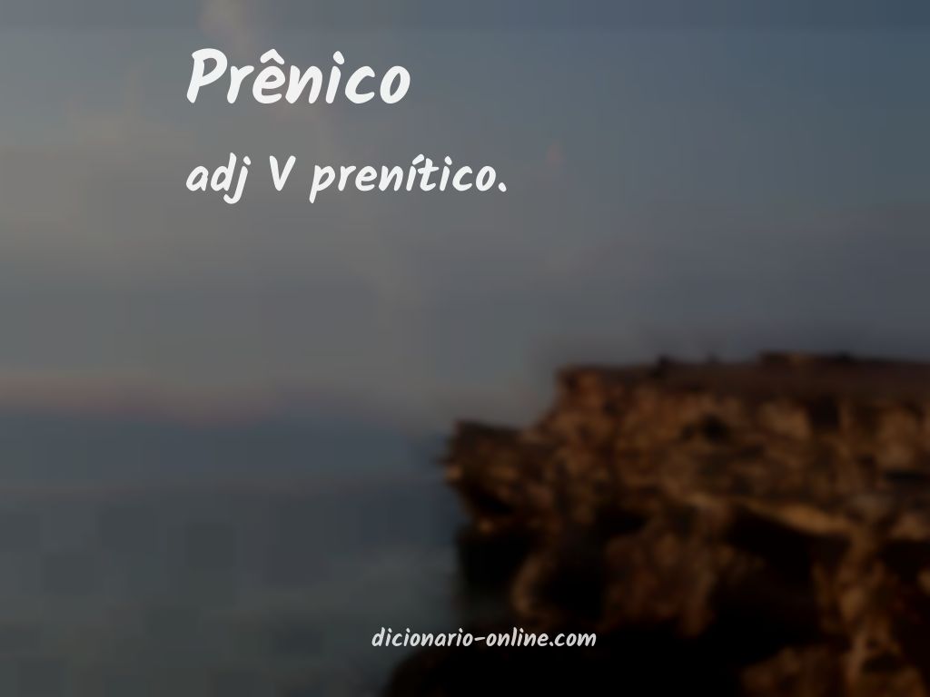 Significado de prênico