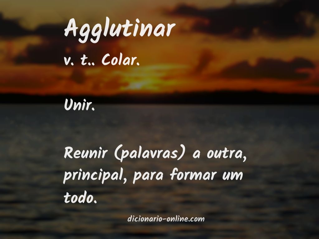 Significado de agglutinar