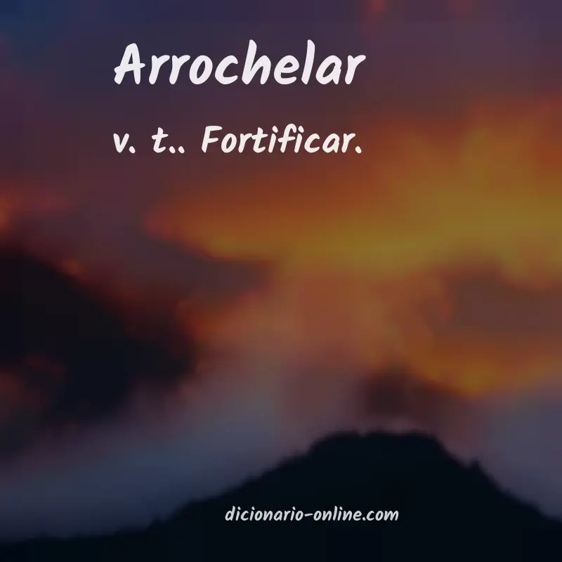 Significado de arrochelar