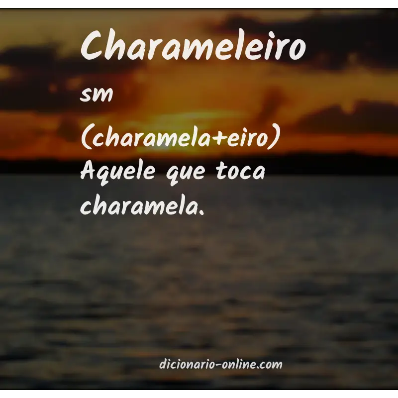 Significado de charameleiro