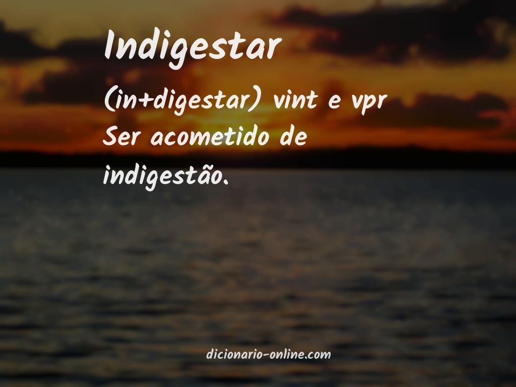 Significado de indigestar