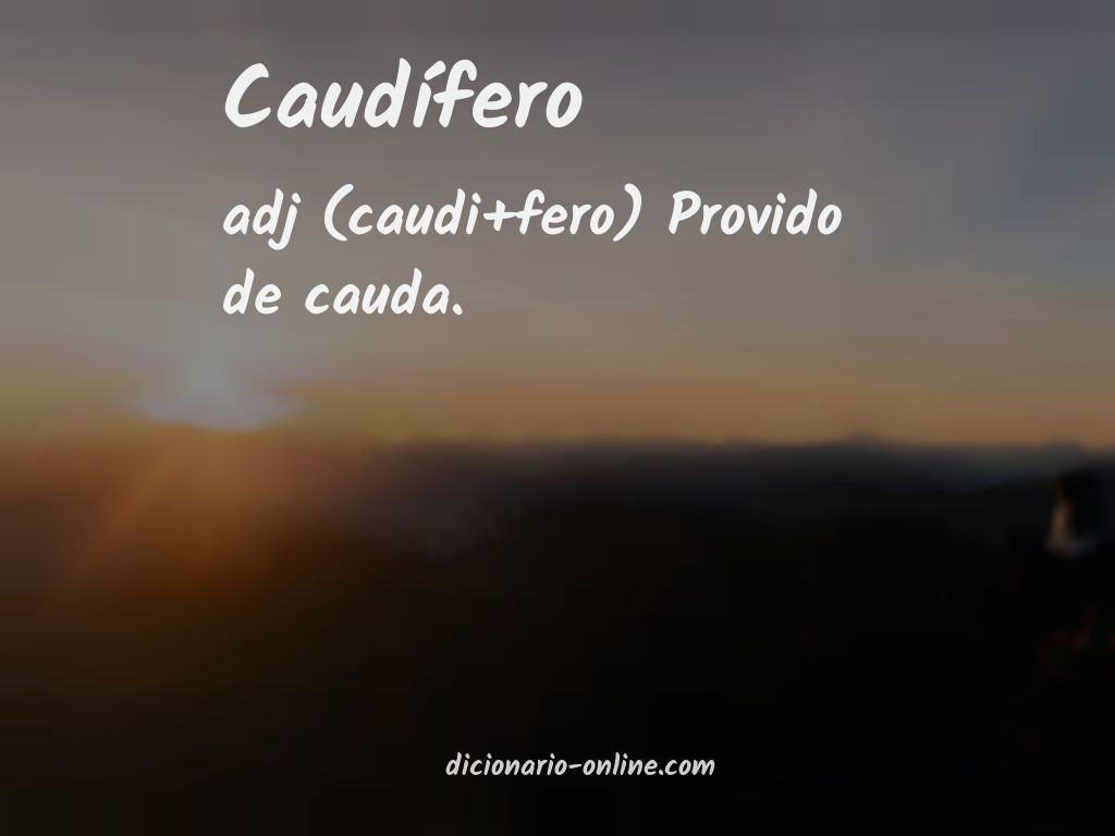 Significado de caudífero