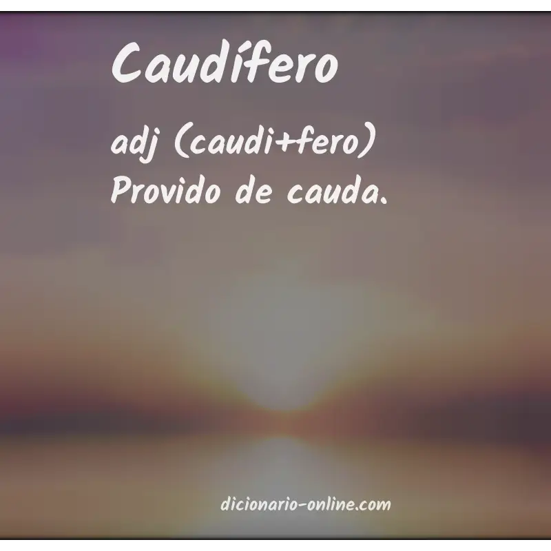 Significado de caudífero
